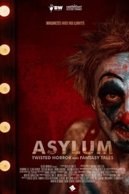 ASYLUM: Twisted Horror and Fantasy Tales