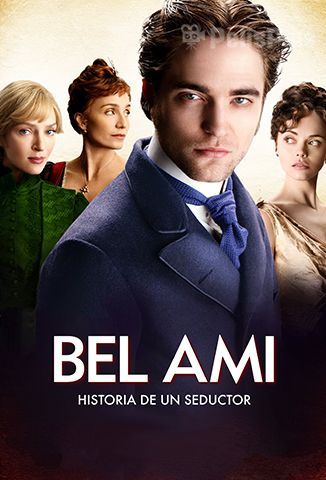 Bel Ami: Historia de un Seductor