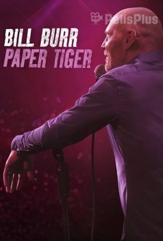 Bill Burr : Paper Tiger