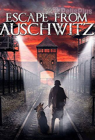 Escape From Auschwitz