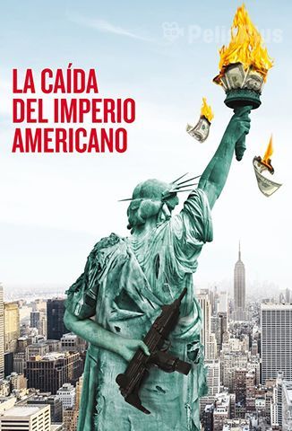 La Caída del Imperio Americano