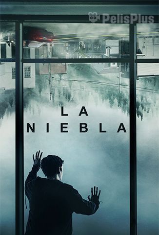 La Niebla (The Mist)