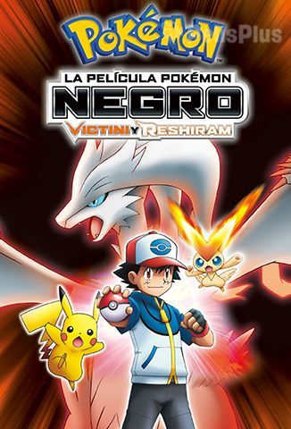 La Película Pokémon Negro: Victini y Reshiram