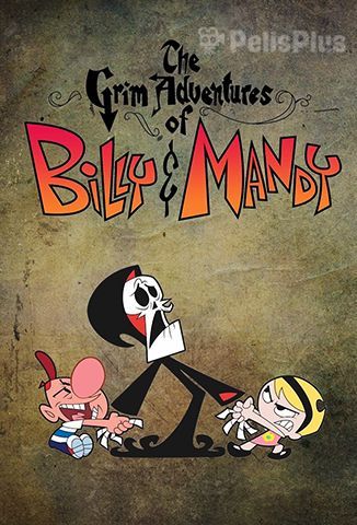 Las Sombrías Aventuras de Billy y Mandy