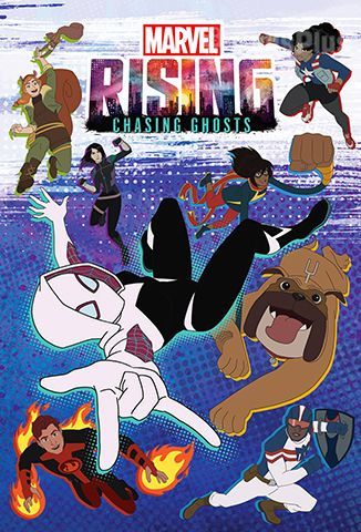 Marvel Rising: Chasing Ghosts