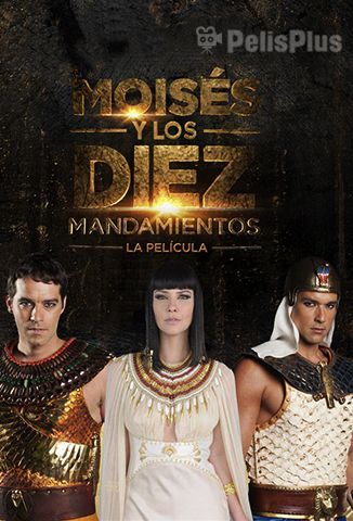 Moisés y Los Diez Mandamientos: La Película