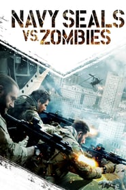 Navy Seals vs. Zombies