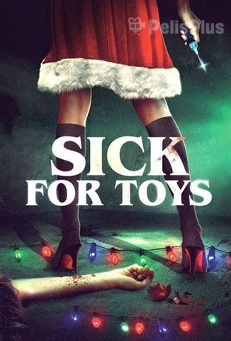 Sick for Toys