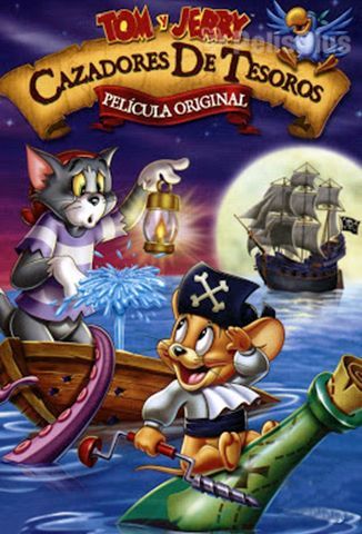 Tom y Jerry: Cazadores de Tesoros